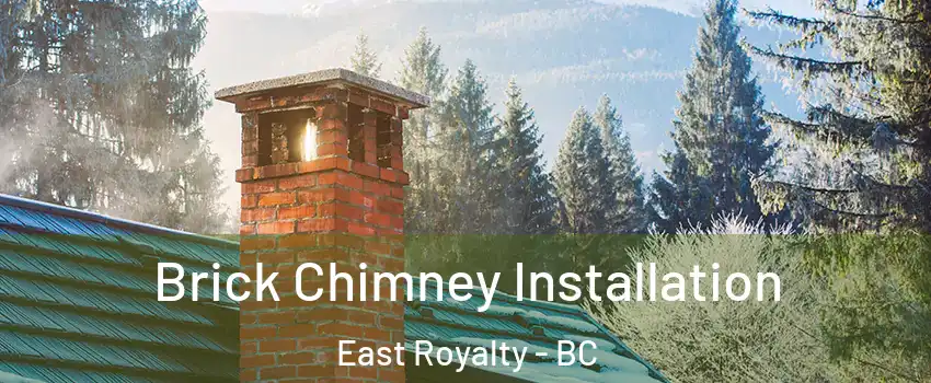  Brick Chimney Installation East Royalty - BC