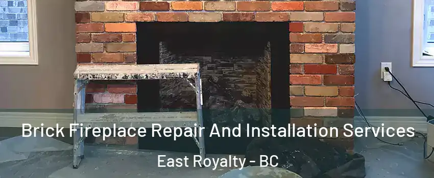  Brick Fireplace Repair And Installation Services East Royalty - BC