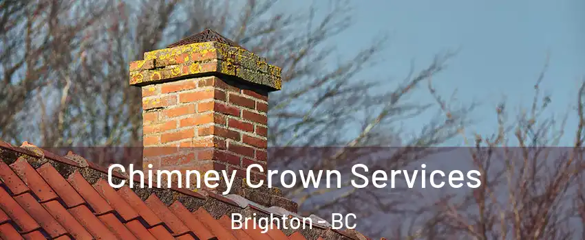  Chimney Crown Services Brighton - BC