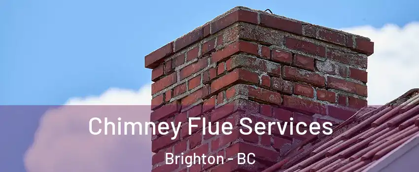  Chimney Flue Services Brighton - BC