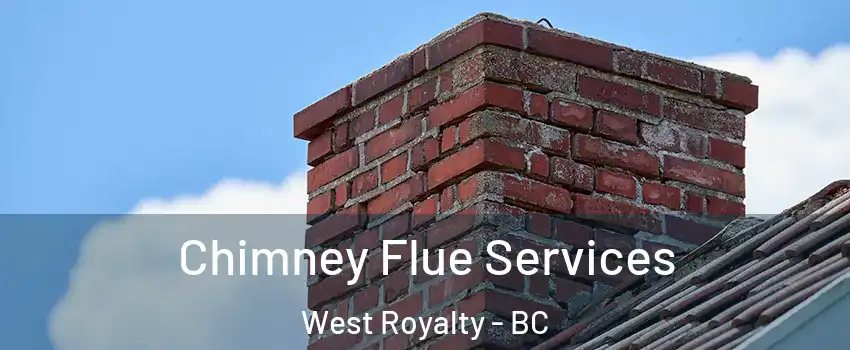  Chimney Flue Services West Royalty - BC