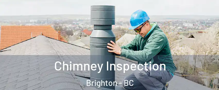  Chimney Inspection Brighton - BC
