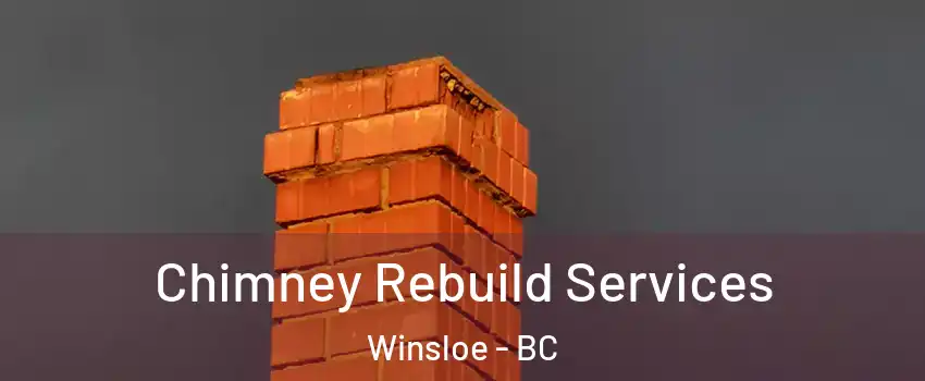  Chimney Rebuild Services Winsloe - BC