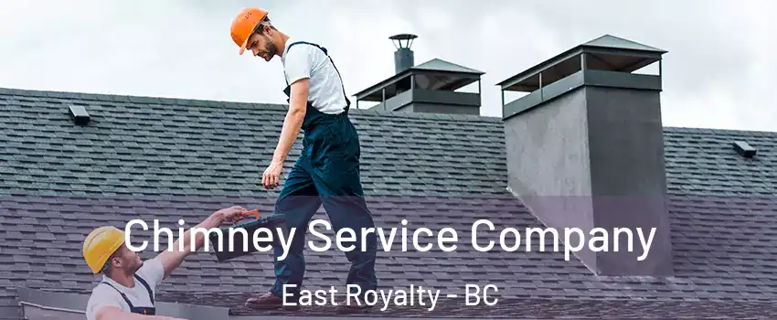  Chimney Service Company East Royalty - BC