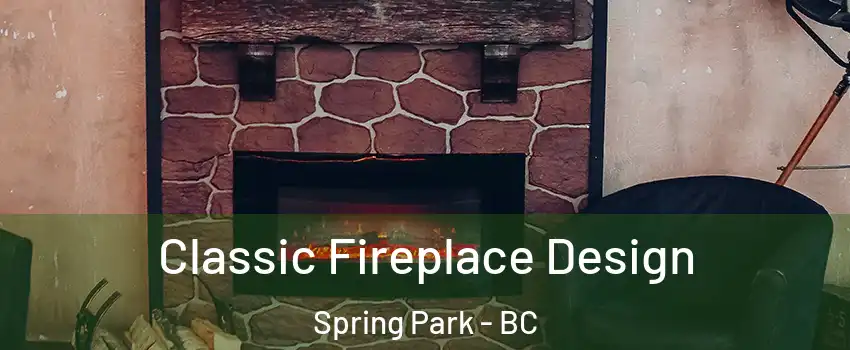  Classic Fireplace Design Spring Park - BC