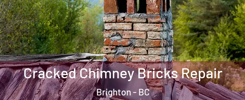 Cracked Chimney Bricks Repair Brighton - BC