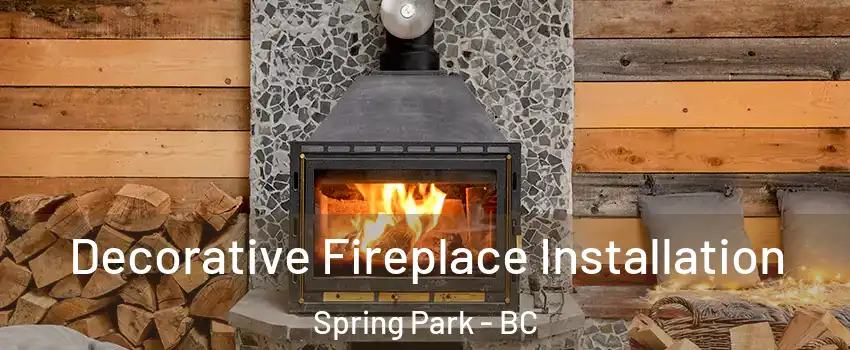  Decorative Fireplace Installation Spring Park - BC