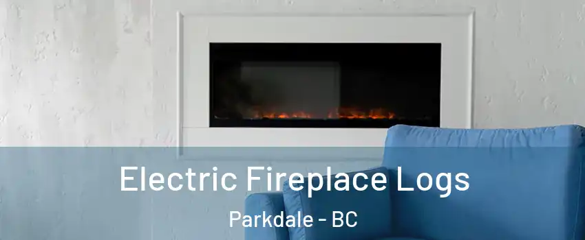  Electric Fireplace Logs Parkdale - BC