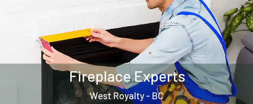 Fireplace Experts West Royalty - BC