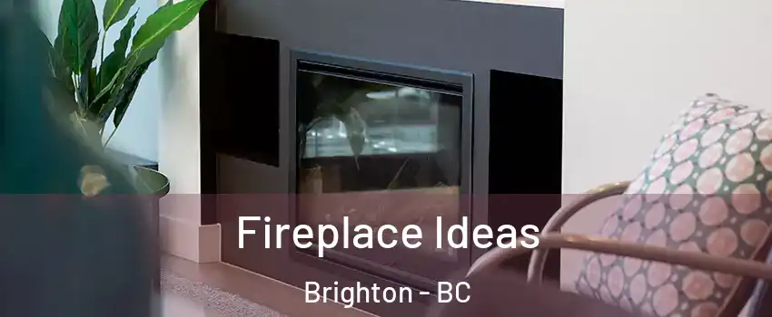  Fireplace Ideas Brighton - BC