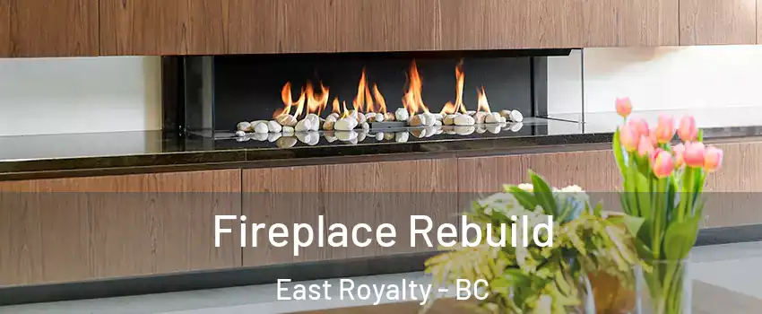  Fireplace Rebuild East Royalty - BC