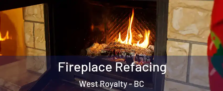  Fireplace Refacing West Royalty - BC