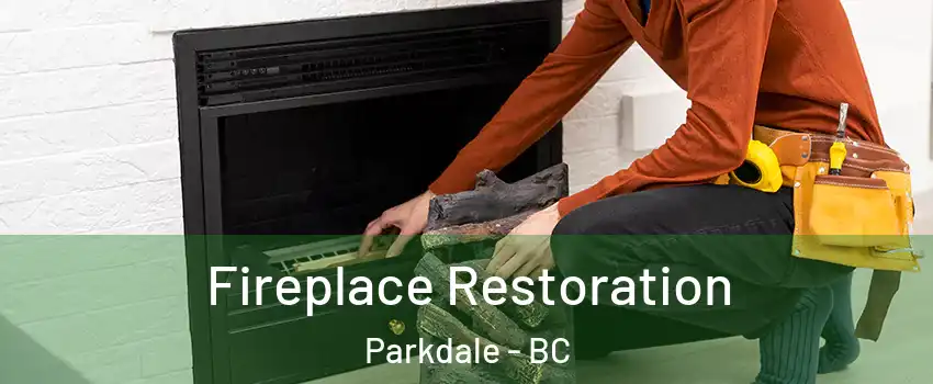  Fireplace Restoration Parkdale - BC