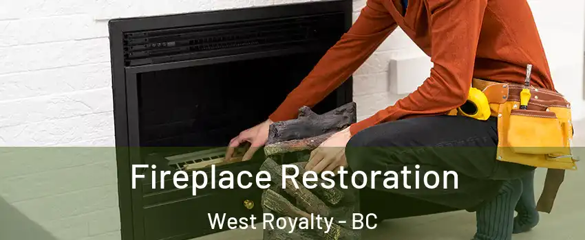  Fireplace Restoration West Royalty - BC