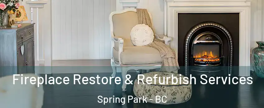  Fireplace Restore & Refurbish Services Spring Park - BC