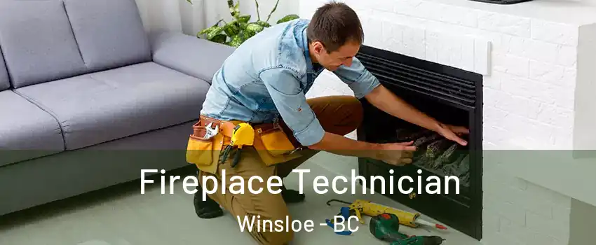 Fireplace Technician Winsloe - BC