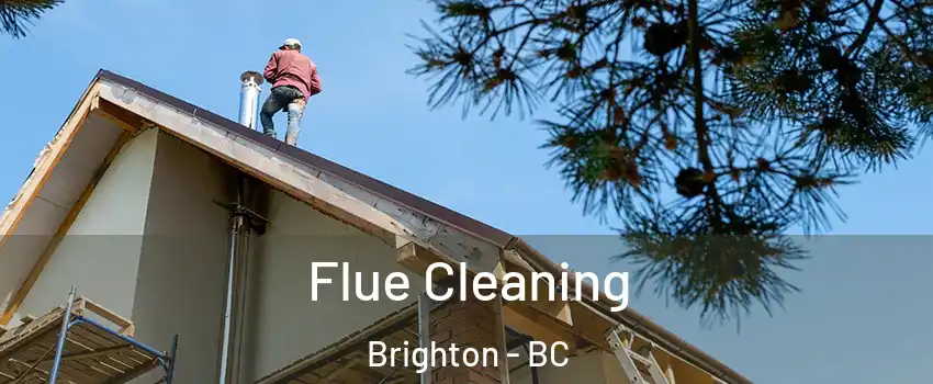 Flue Cleaning Brighton - BC