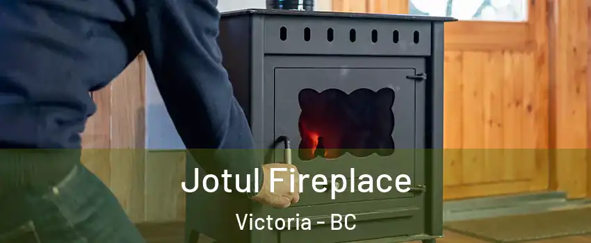  Jotul Fireplace Victoria - BC