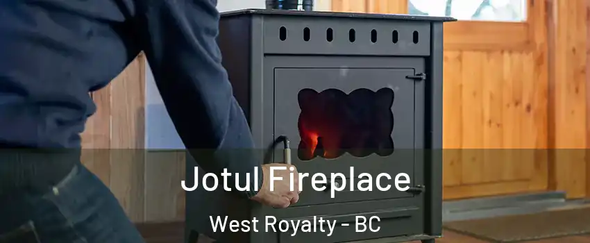  Jotul Fireplace West Royalty - BC