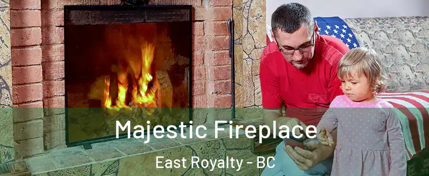 Majestic Fireplace East Royalty - BC