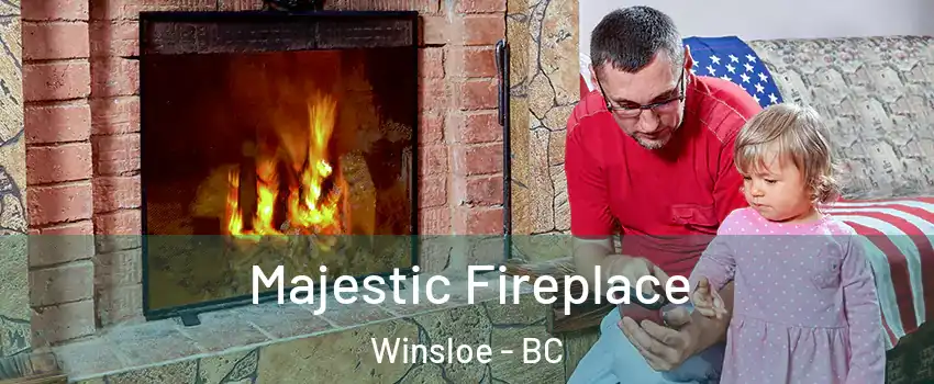  Majestic Fireplace Winsloe - BC