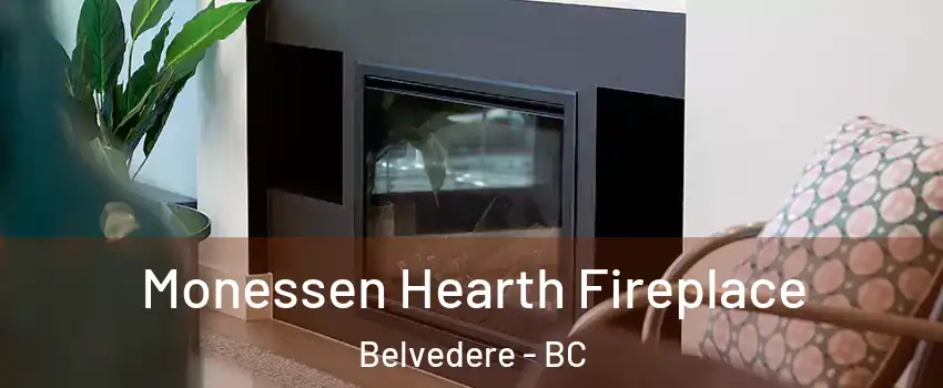  Monessen Hearth Fireplace Belvedere - BC