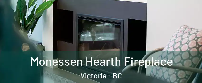  Monessen Hearth Fireplace Victoria - BC