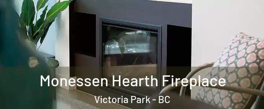  Monessen Hearth Fireplace Victoria Park - BC