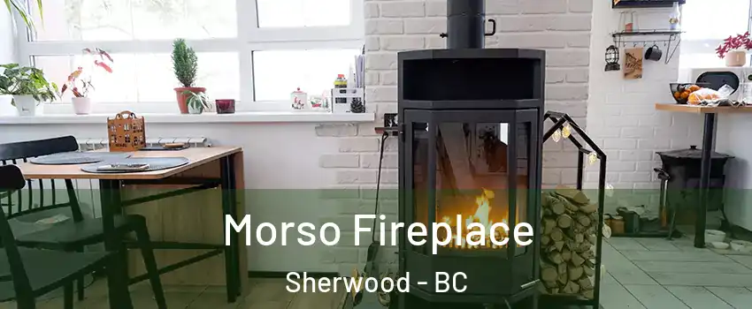 Morso Fireplace Sherwood - BC