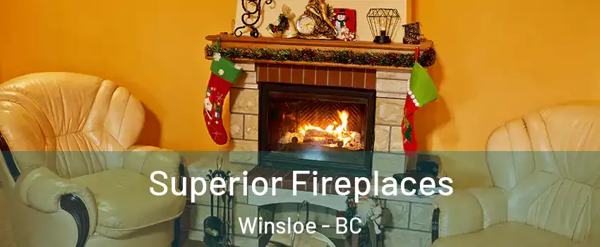 Superior Fireplaces Winsloe - BC