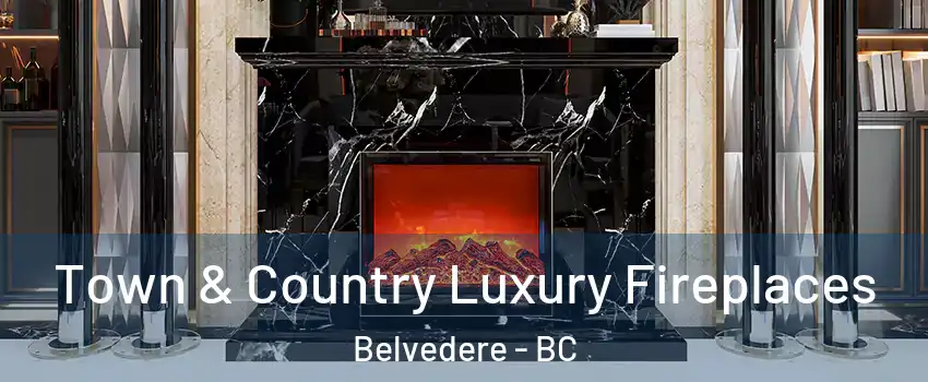  Town & Country Luxury Fireplaces Belvedere - BC