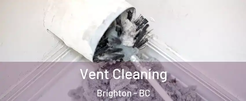  Vent Cleaning Brighton - BC