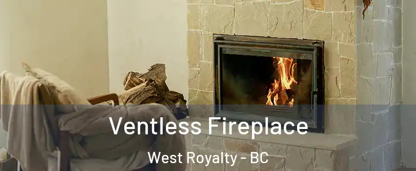 Ventless Fireplace West Royalty - BC