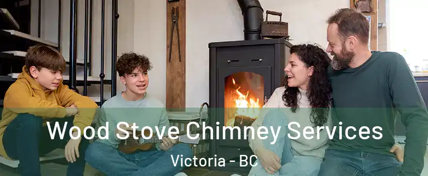 Wood Stove Chimney Services Victoria - BC